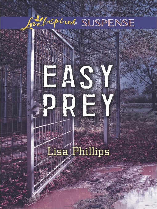 Title details for Easy Prey by Lisa Phillips - Available